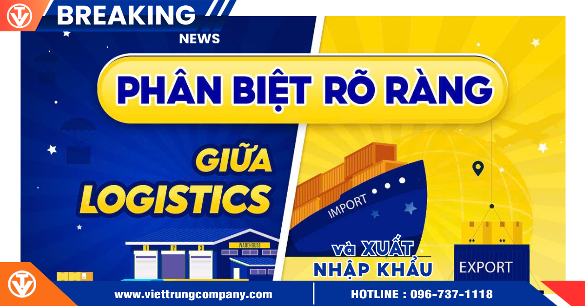Phân biệt rõ ràng giữa Logistics và Xuất Nhập Khẩu