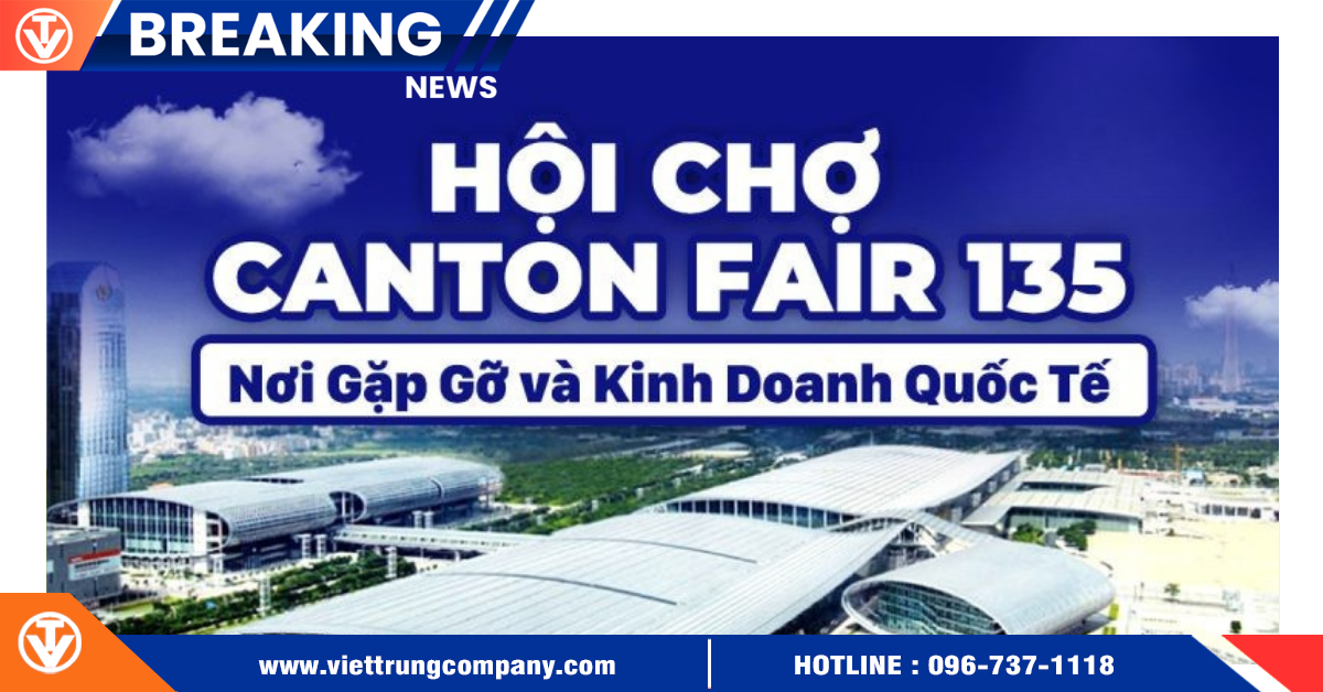 Thông tin sản phẩm hàng hóa giới thiệu tại Hội chợ Canton Fair lần thứ 135