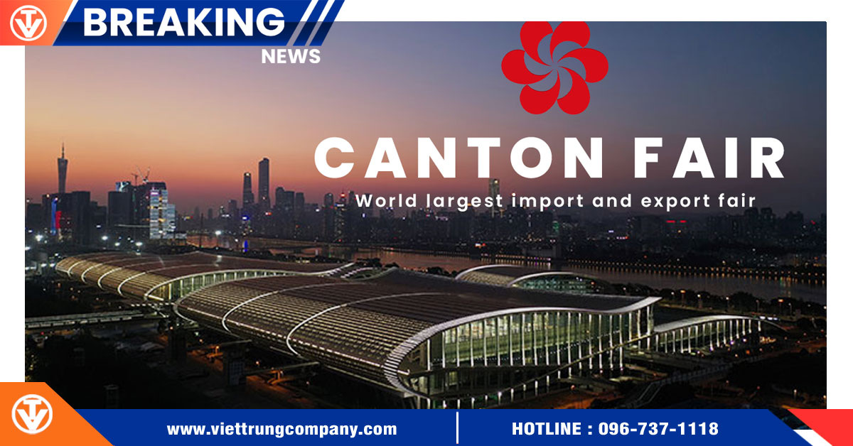 Hội chợ Canton Fair là gì?