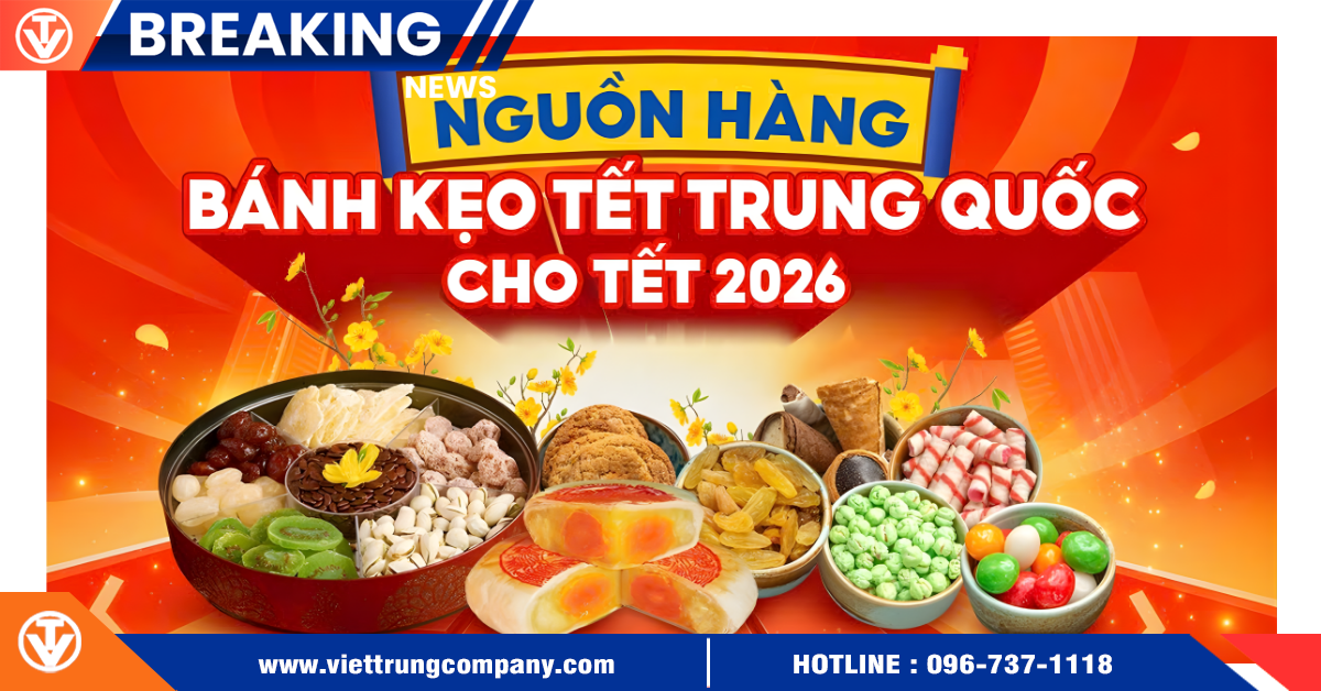 Nguồn hàng bánh kẹo Tết Trung Quốc cho Tết 2026