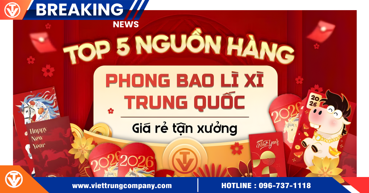 Top 5 nguồn hàng phong bao lì xì Trung Quốc giá rẻ tận xưởng