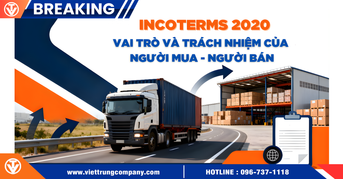 Incoterms 2020: Vai trò và trách nhiệm của người mua – người bán