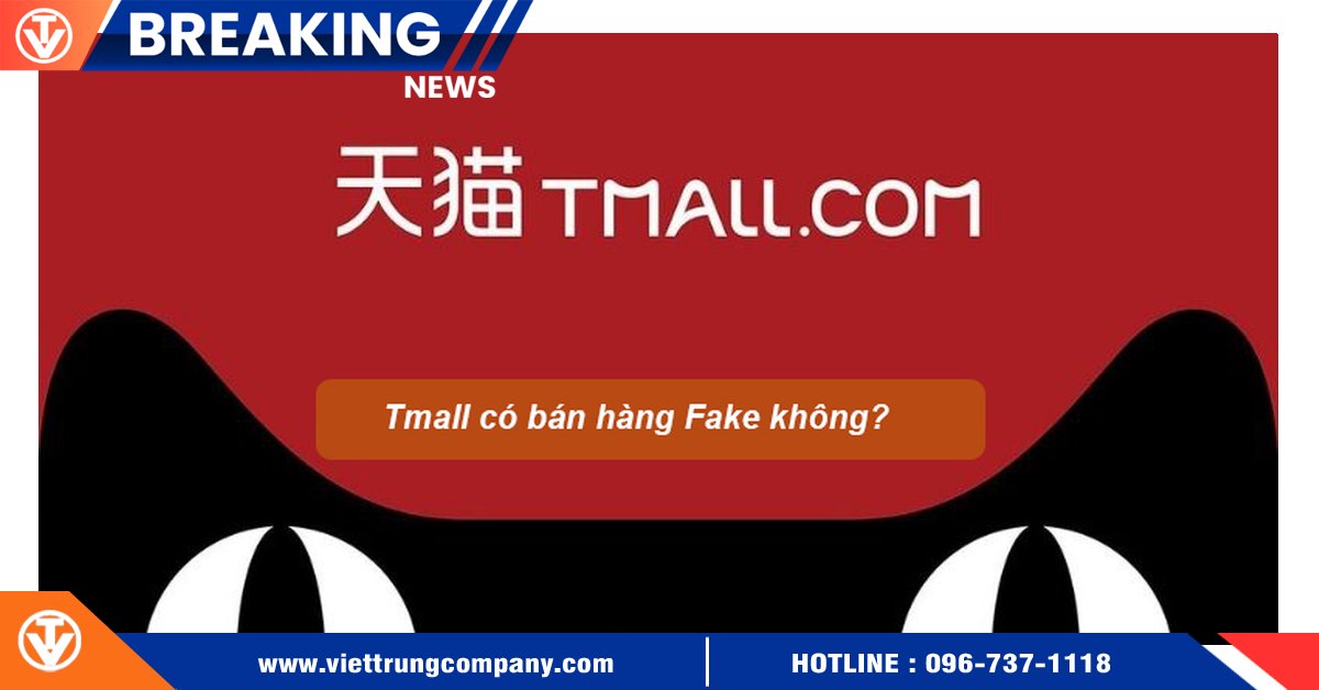 Tmall có bán hàng fake không?