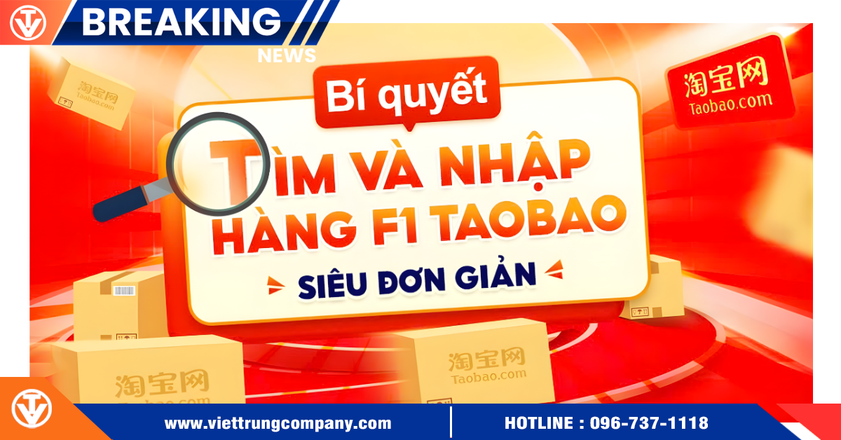 Bí quyết tìm và nhập hàng F1 Taobao siêu đơn giản