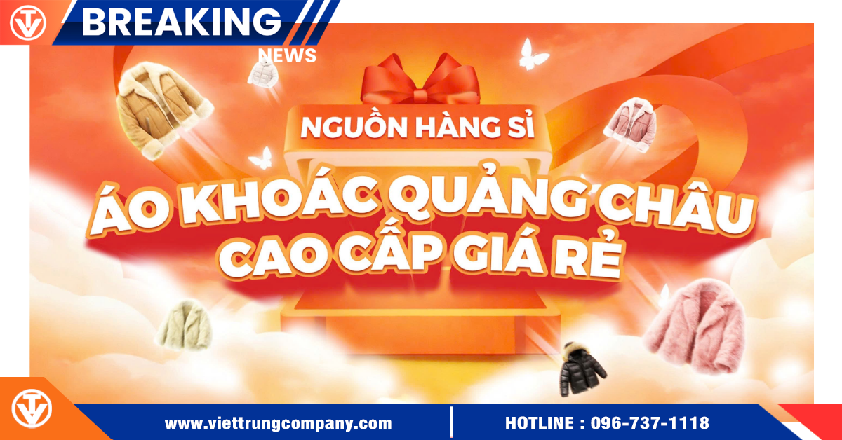 Nguồn hàng sỉ áo khoác Quảng Châu cao cấp, giá rẻ