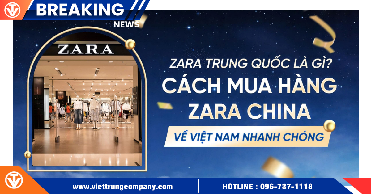 Zara Trung Quốc Là Gì? Cách Mua Hàng Zara China Về Việt Nam Nhanh Chóng