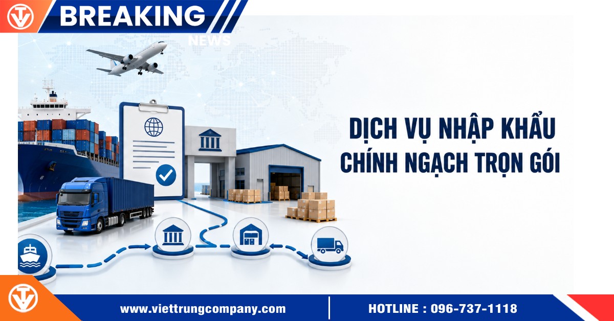 Dịch vụ nhập khẩu chính ngạch trọn gói gồm những gì?