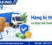 Hàng bị thất lạc có được bồi thường không?
