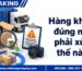 Hàng không đúng mẫu phải xử lý thế nào để giảm thiệt hại?
