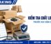 Làm sao kiểm tra chất lượng hàng trước khi vận chuyển?