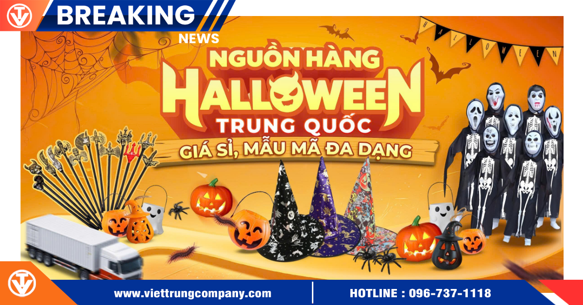 Nguồn hàng Halloween Trung Quốc giá sỉ, mẫu mã đa dạng