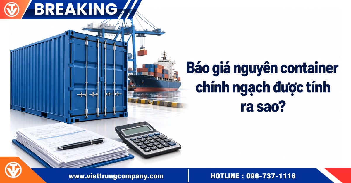 Báo giá nguyên container chính ngạch