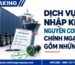 Dịch vụ nhập khẩu nguyên container chính ngạch gồm những gì?