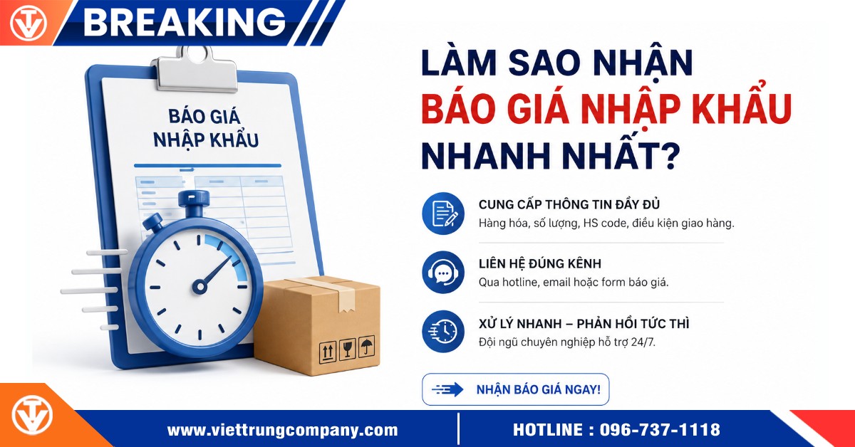 Làm sao nhận báo giá nhập khẩu nhanh nhất?