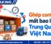 Ghép container mất bao lâu từ Trung Quốc về Việt Nam?