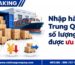 Nhập hàng Trung Quốc số lượng lớn được ưu đãi gì?