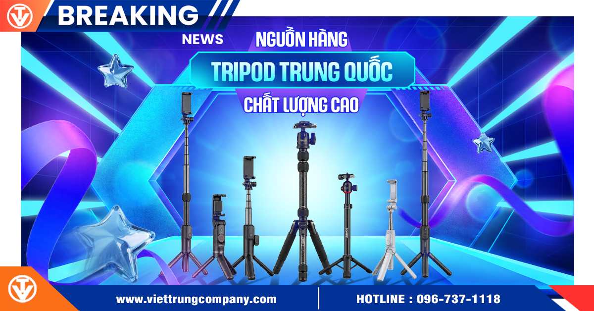 Nguồn hàng tripod Trung Quốc chất lượng cao