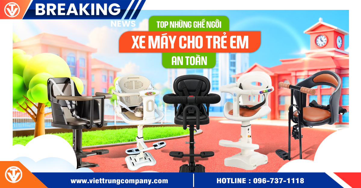 Top 9 ghế ngồi xe máy cho trẻ em an toàn, chất lượng