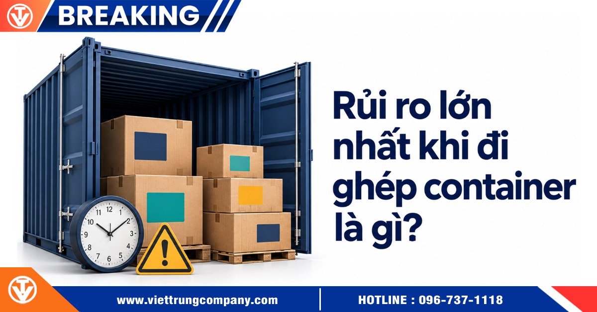 Rủi ro lớn khi đi ghép container và cách hạn chế